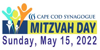 Mitzvah Day- Sunday May 15, 2022- Full Synagogue Participation